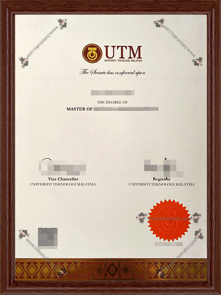 马来西亚理工大学毕业证UTM diplomaUniversiti Teknologi Malaysia dipoma